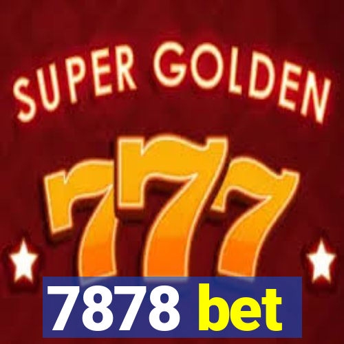 7878 bet